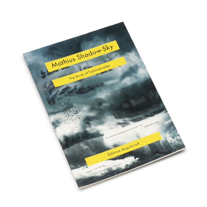 mathius shadow-sky - le livre des éphémèrôdes mathius shadow-sky - le livre des éphémèrôdes