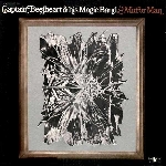 captain beefeheart & his magic band - mirror man captain beefeheart & his magic band - mirror man