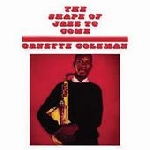 ornette coleman - the shape of jazz to come