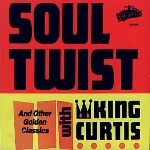 king curtis - soul twist king curtis - soul twist