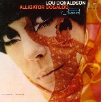 lou donaldson - alligator bogaloo lou donaldson - alligator bogaloo
