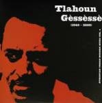 tlahoun gèssèssè - (1940-2009)