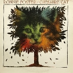 ronnie foster - cheshire cat ronnie foster - cheshire cat