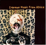 extreme music from africa - extreme music from africa extreme music from africa - extreme music from africa