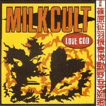 milk cult - love god