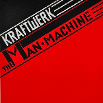 Kraftwerk - The Man-Machine (2020 Colour Repress)