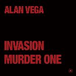 Alan Vega - Invasion / Murder One (clear red)