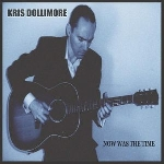 kris dollimore - now was the time