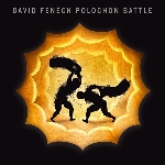 david fenech - polochon battle