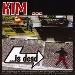 kim - ... is dead
