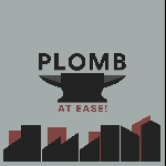 plomb - at ease!