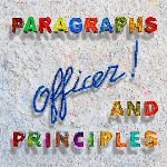 Officer! (mick hobbs / the work)  - Paragraphs and Principles 