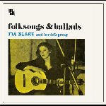 Tia Blake and her Folk-Group - Folksongs & Ballads