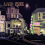 Lard Free - I'm Around About Midnight