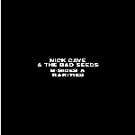 Nick Cave & The Bad Seeds - B-Sides & Rarities Part II