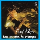 carol kleyn - love has made me stronger