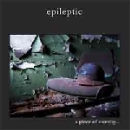 epileptic - a piece of eternity...