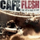 cafe flesh - lions will no longer be kings