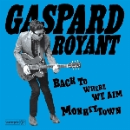 gaspard royant - back to where we aim