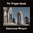 vic trigger band - electronic wizard