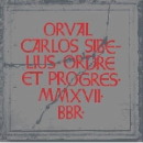 orval carlos sibelius - ordre et progres