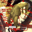 Kosa - Kosa And Friends - 1987 / 1997