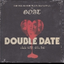 goat - double date (rsd - 2018)