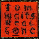 Tom Waits - Real Gone