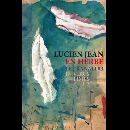 Lucien Jean / Lee Ranaldo - En herbe / In Virus Times 1-3
