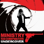 ministry and co-conspirators - undercover