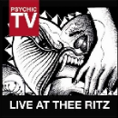 psychic tv - live at the ritz