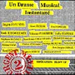 un drame musical instantané (jean-jacques birgé) - operation blow up : vol 2