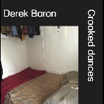 derek baron - crooked dances
