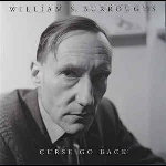 William S. Burroughs - Curse Go Back