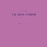 Jacob Dwyer - The Devil Museum