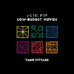 Yann Pittard - Music For Low-Budget Movies