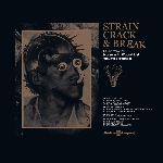 V/A - Strain, Crack & Break - Music From The NWW List Vol. 1