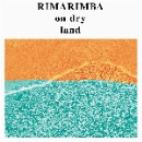 rimarimba - on dry land