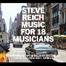 Steve Reich - Contrechamps & Eklekto Ensembles - Music For 18 Musicians (Live At Victoria Hall, Geneva)