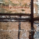 phillip schroeder - passage through a dream