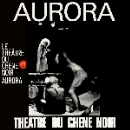 Le Théâtre Du Chêne Noir - Aurora