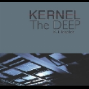 kernel (kasper t. toeplitz - wilfred wendling - eryck abecassis) - the deep