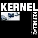 kernel (kasper t. toeplitz - wilfred wendling - eryck abecassis) - kernel#2