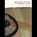 benjamin bondonneau - phonolithes (autour de roger caillois 2014-2015)