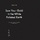 Deathprod - Sow Your Gold In The White Foliated Earth