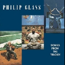 philip glass - songs from the trilogy