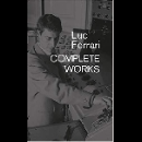 luc ferrari - complete works