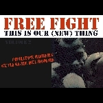 guillaume belhomme - philippe robert - free fight, this is our (new) thing vol.2