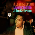 John Coltrane - A Love Supreme (Live In Seattle)
