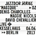 denis charolles - maggie nicols - david chevalier - magique (live at kesselhaus, berlin)